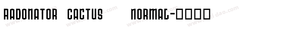 Radonator Cactus   Normal字体转换